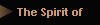 The Spirit of